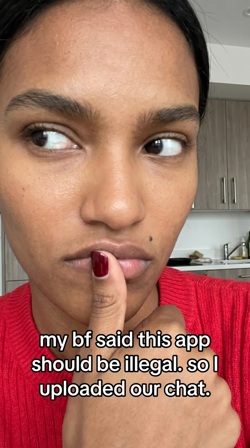 Creator: “my bf said this app should be illegal. so I uploaded our chat.”